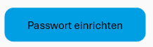 wibu.care Account anfordern_Passwort einrichten Button.png